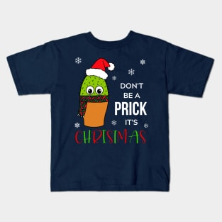 Don't Be A Prick It's Christmas - Cute Cactus With Christmas Scarf Kids T-Shirt